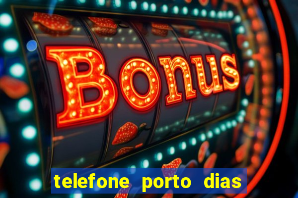 telefone porto dias marcar consulta